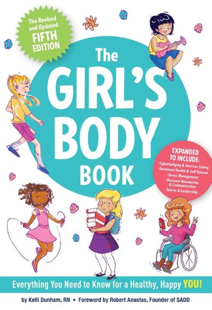 The Girl's Body Book (Fifth Edition), Kelli Dunham - Paperback - 9781604338331