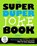 The Super Duper Joke Book, Cider Mill Press - Paperback - 9781604338720