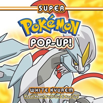 Super Pokemon Pop-Up: White Kyurem, Pikachu Press - Paperback - 9781604381801