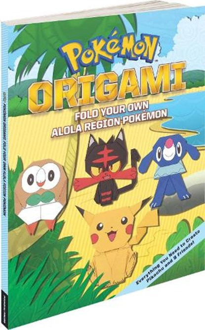 Pokemon Origami: Fold Your Own Alola Region Pokemon, The Pokemon Company International - Paperback - 9781604381979