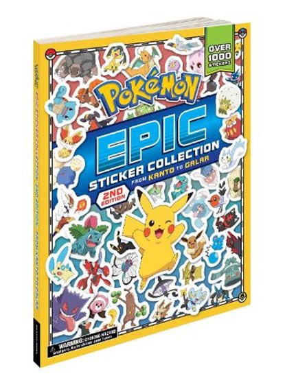 Pokemon Epic Sticker Collection 2nd Edition: From Kanto to Galar, Pikachu Press - Paperback - 9781604382198