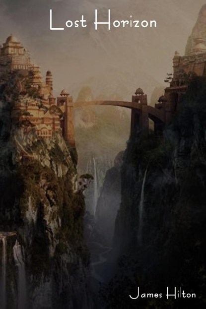 Lost Horizon, James Hilton - Paperback - 9781604443516
