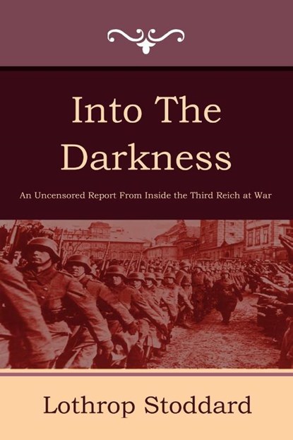 Into the Darkness, Lothrop Stoddard - Paperback - 9781604444414
