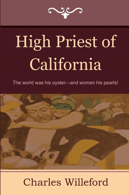 High Priest of California, Charles Willeford - Paperback - 9781604444810