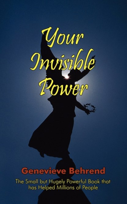 Your Invisible Power, Genevieve Behrend - Paperback - 9781604500004