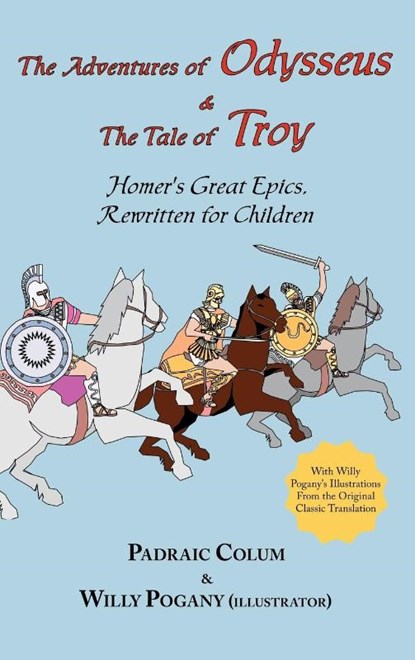The Adventures of Odysseus & the Tale of Troy, Homer ; Padraic Colum - Gebonden - 9781604500240