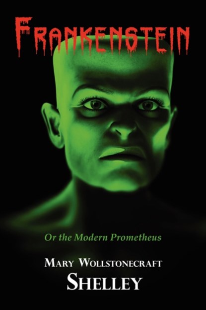 Frankenstein (With Reproduction of the Inside Cover Illustration of the 1831 Edition), Mary Shelley - Paperback - 9781604501803