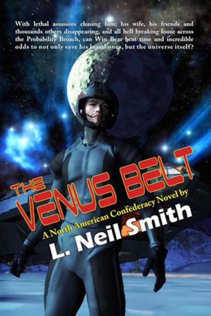 The Venus Belt, L. Neil Smith - Ebook - 9781604504149