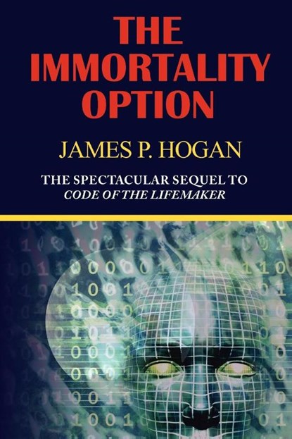 The Immortality Option, James P Hogan - Paperback - 9781604504576