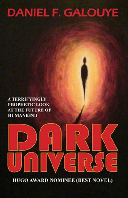 Dark Universe, Daniel F. Galouye - Ebook - 9781604504880