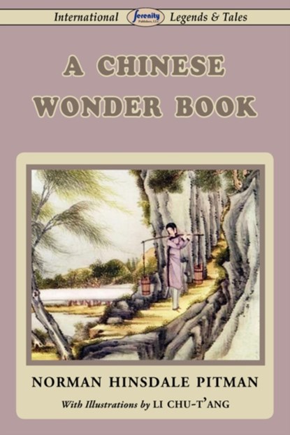 A Chinese Wonder Book, Norman Hinsdale Pitman - Paperback - 9781604506433