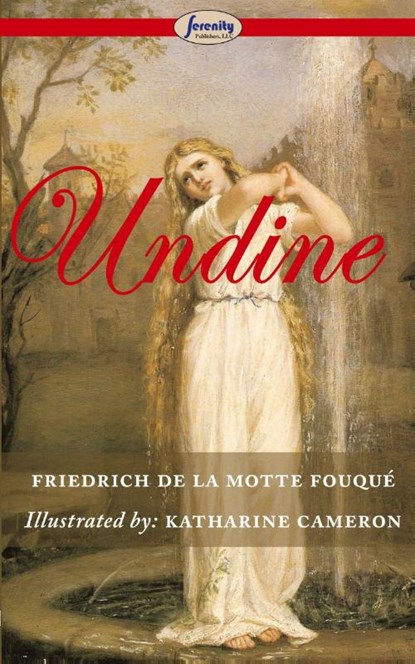 Undine (Illustrated), Friedrich De La Motte Fouqu - Paperback - 9781604507461