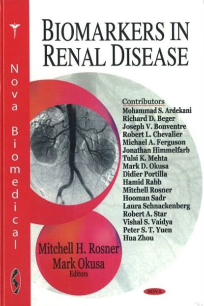 Biomarkers in Renal Disease, Mitchell H Rosner ; Mark Okusa - Gebonden - 9781604561135