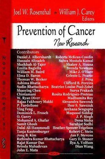 Prevention of Cancer, ROSENTHAL,  Joel W ; Carey, William J - Gebonden - 9781604562293