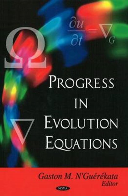 Progress in Evolution Equations, N'GUEREKATA,  Gaston M - Gebonden - 9781604563283