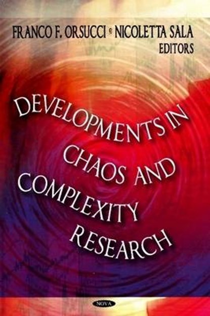 Developments in Chaos & Complexity Research, ORSUCCI,  Franco F. - Gebonden - 9781604563405