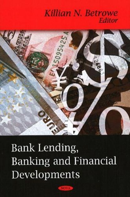 Bank Lending, Banking & Financial Development, BETROWE,  Killian N - Gebonden - 9781604564914