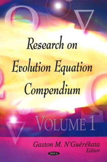Research on Evolution Equation Compendium, N'GUEREKATA,  Gaston M - Gebonden - 9781604567526