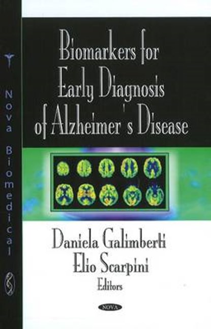 Biomarkers for Early Diagnosis of Alzheimer's Disease, GALIMBERTI,  Daniela ; Scarpini, Elio - Gebonden - 9781604569919