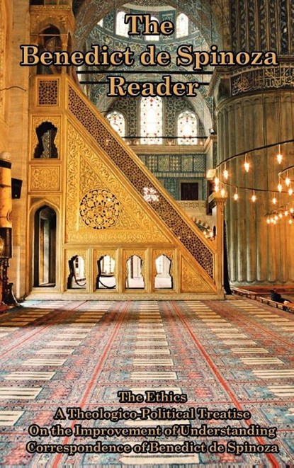 The Benedict de Spinoza Reader, Benedict de Spinoza ; Benedictus de Spinoza - Gebonden - 9781604591606
