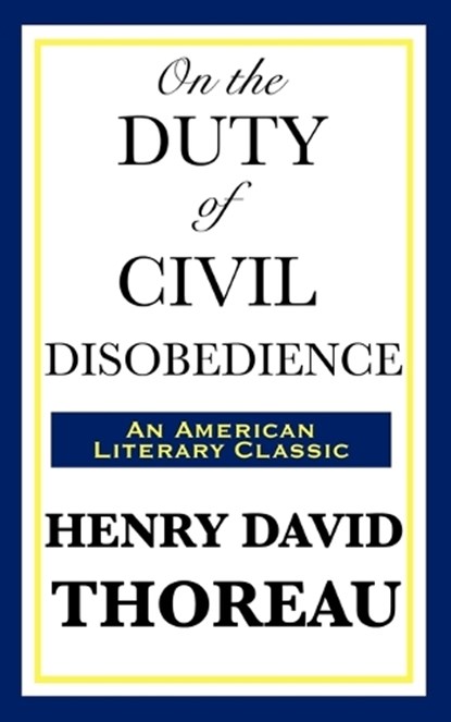 On the Duty of Civil Disobedience, Henry David Thoreau - Paperback - 9781604592931
