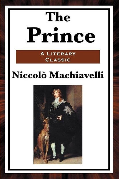 The Prince, Niccolo Machiavelli - Paperback - 9781604593419
