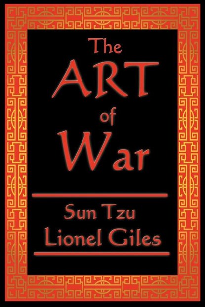 The Art of War, Sun Tzu ; Lionel Giles Xgiles - Paperback - 9781604593532