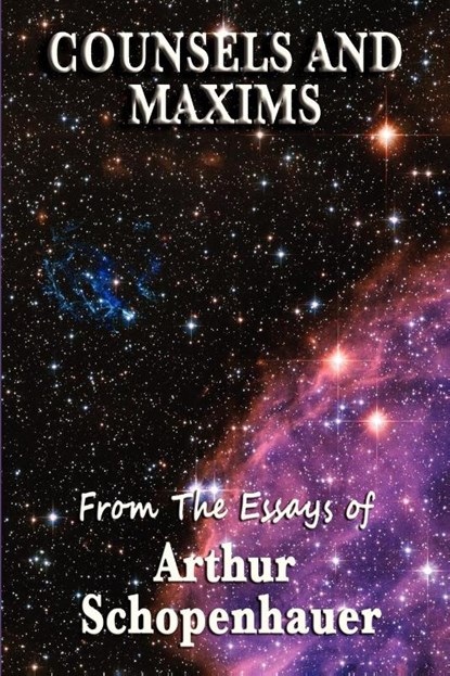 Counsels and Maxims, Arthur Schopenhauer - Paperback - 9781604595673