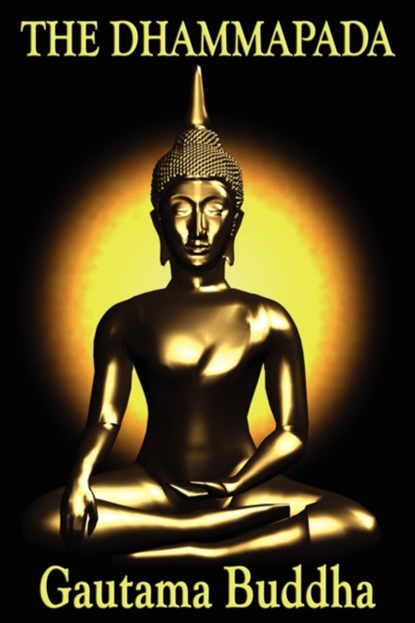 The Dhammapada, Gautama Buddha - Paperback - 9781604595932
