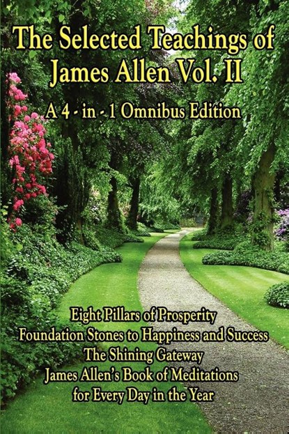 The Selected Teachings of James Allen Vol. II, James (La Trobe University Victoria) Allen - Paperback - 9781604595994