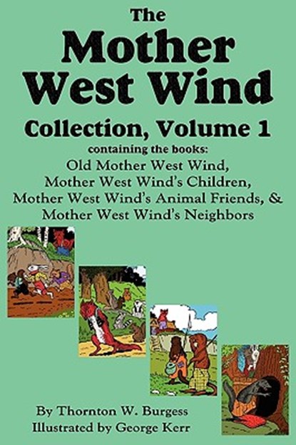 The Mother West Wind Collection, Volume 1, Thornton W Burgess - Paperback - 9781604598759