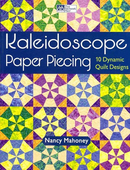 Kaleidoscope Paper Piecing, Nancy Mahoney - Paperback - 9781604680621