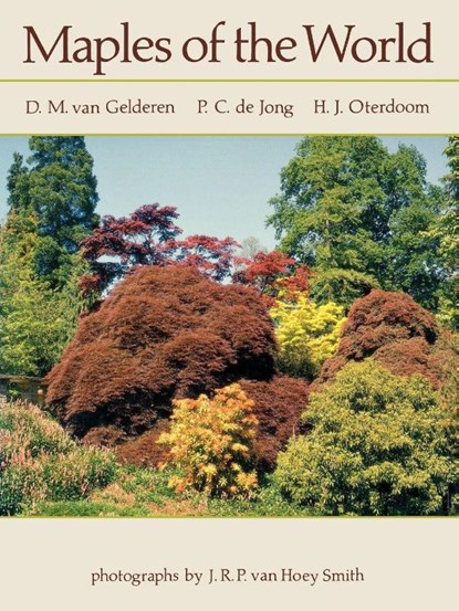 Maples of the World, D. M. van Gelderen ; H. J. Oterdoom ; P. C. de Jong - Paperback - 9781604692099