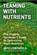 Teaming with Nutrients, Jeff Lowenfels - Gebonden - 9781604693140