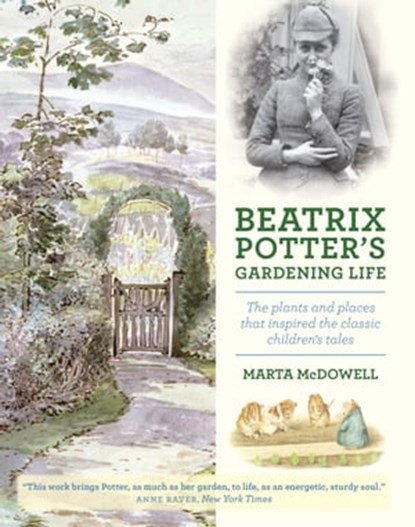 Beatrix Potter's Gardening Life, Marta McDowell - Ebook - 9781604695427
