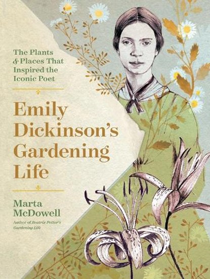 Emily Dickinson's Gardening Life, Marta McDowell - Gebonden - 9781604698220