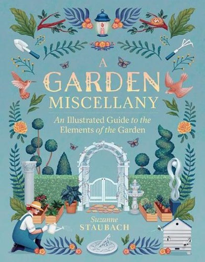 A Garden Miscellany, Suzanne Staubach - Gebonden - 9781604698817