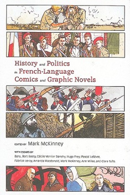History and Politics in French-Language Comics and Graphic Novels, MCKINNEY,  Mark - Gebonden - 9781604730043