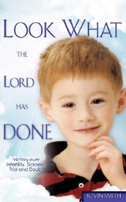 Look What the Lord Has Done, SMITH,  Kevin - Paperback - 9781604773675