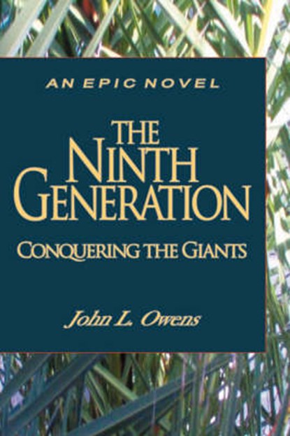 The Ninth Generation, OWENS,  John L. - Paperback - 9781604776560