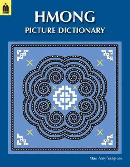 Hmong Picture Dictionary, Mao Amy Yang-Lee - Paperback - 9781604801590