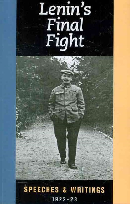 Lenin's Final Fight: Speeches and Writings, 1922-23, V. I. Lenin - Paperback - 9781604880274