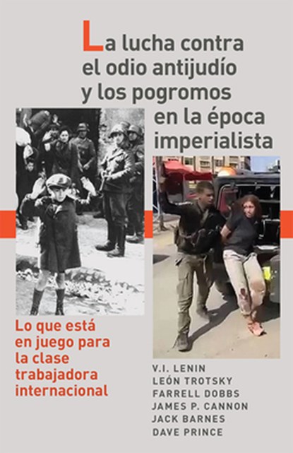 La Lucha Contra El Odio Antijudío Y Los Pogromos En La Época Imperialista: Lo Que Está En Juego Para La Clase Trabajadora Internacional, Dave Prince - Paperback - 9781604881738