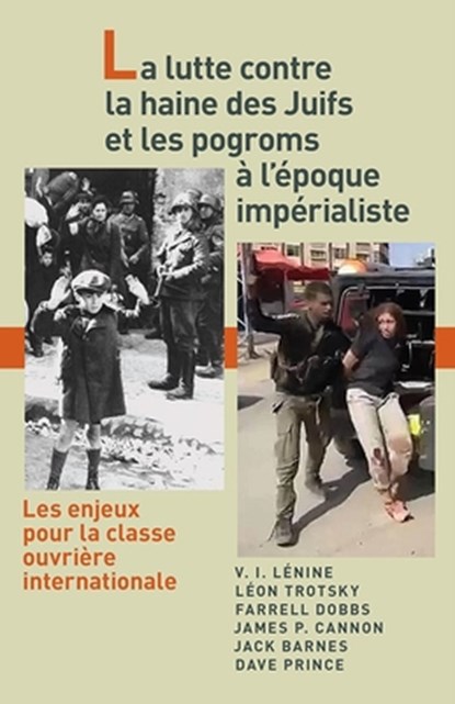 La Lutte Contre La Haine Des Juifs Et Les Pogroms À l'Époque Impérialiste: Les Enjeux Pour La Classe Ouvrière Internationale, Dave Prince - Paperback - 9781604881844