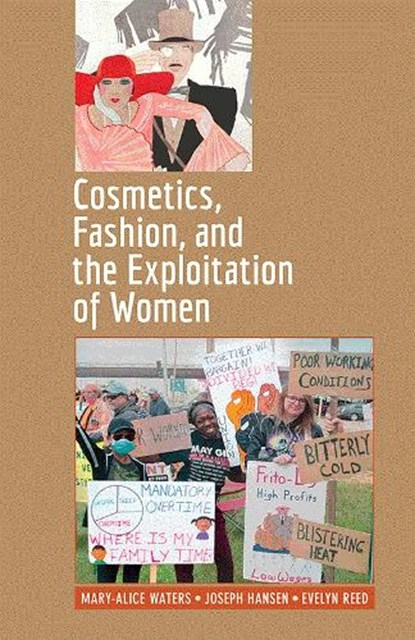 Cosmetics, Fashion, and the Exploitation of Women, Evelyn Reed - Paperback - 9781604881905