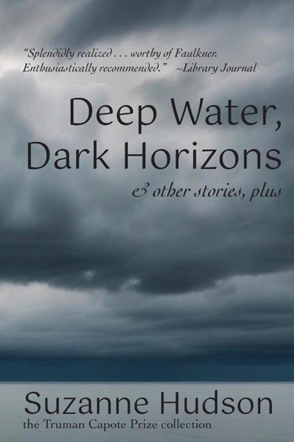 Deep Water, Dark Horizon, Suzanne Hudson - Paperback - 9781604893960