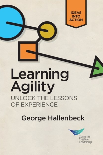 Learning Agility, George Hallenbeck - Paperback - 9781604916232