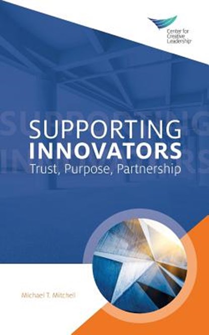 Supporting Innovators, Michael T Mitchell - Paperback - 9781604918755