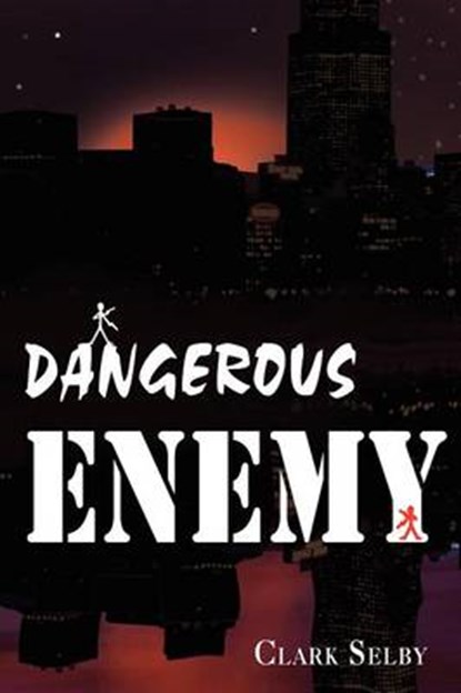 Dangerous Enemy, Clark Jr Selby - Paperback - 9781604941876