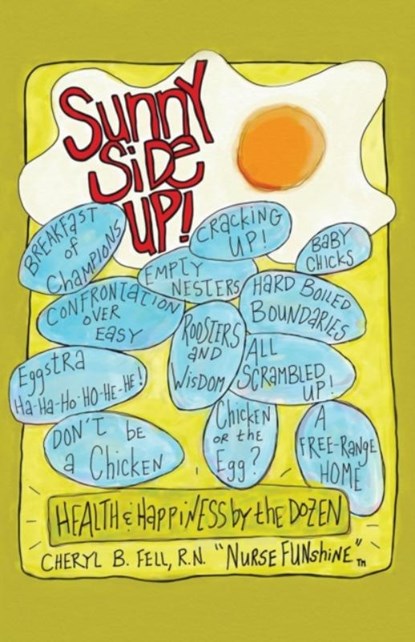 Sunny Side Up, Cheryl Fell - Paperback - 9781604945027